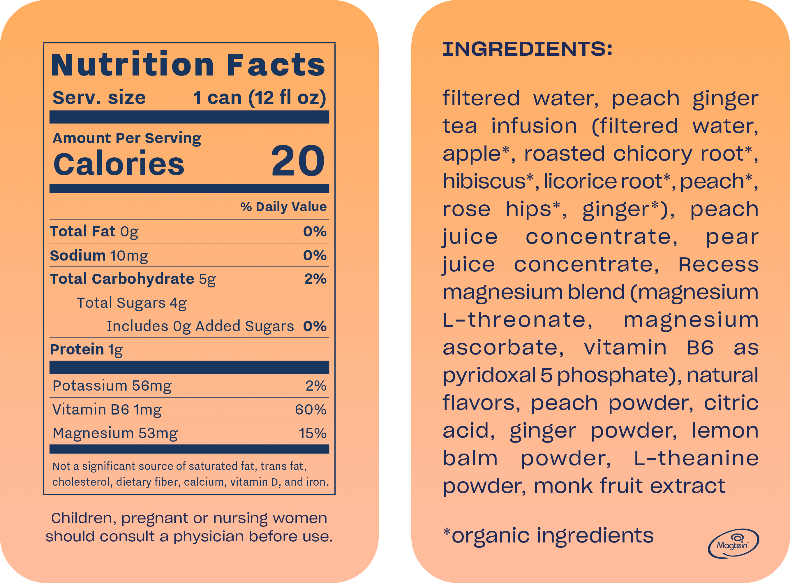 Nutrition facts label for "peach ginger Mood" showing a serving size of 1 can (12 fl oz). It contains 20 calories, 0g total fat, 10mg sodium (0% DV), 5g carbohydrates (2% DV), 4g total sugars (0g added), and 1g protein. Vitamins and minerals include Potassium 56mg (2% DV), Vitamin B6 1mg (60% DV), and Magnesium 53mg (15% DV). Ingredients include filtered water, an organic tea infusion (apple, chicory root, hibiscus, licorice root, peach, rose hips, ginger), juice concentrates, a magnesium blend, natural flavors, peach powder, citric acid, ginger powder, lemon balm, L-theanine, and monk fruit. A warning advises children and pregnant/nursing women to consult a physician.