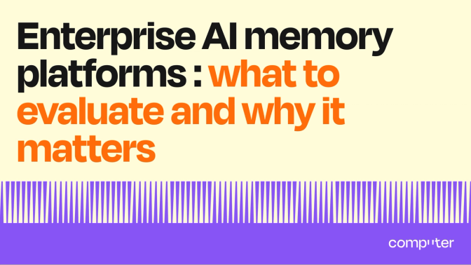 Enterprise AI memory platforms: what to evaluate and why it matters