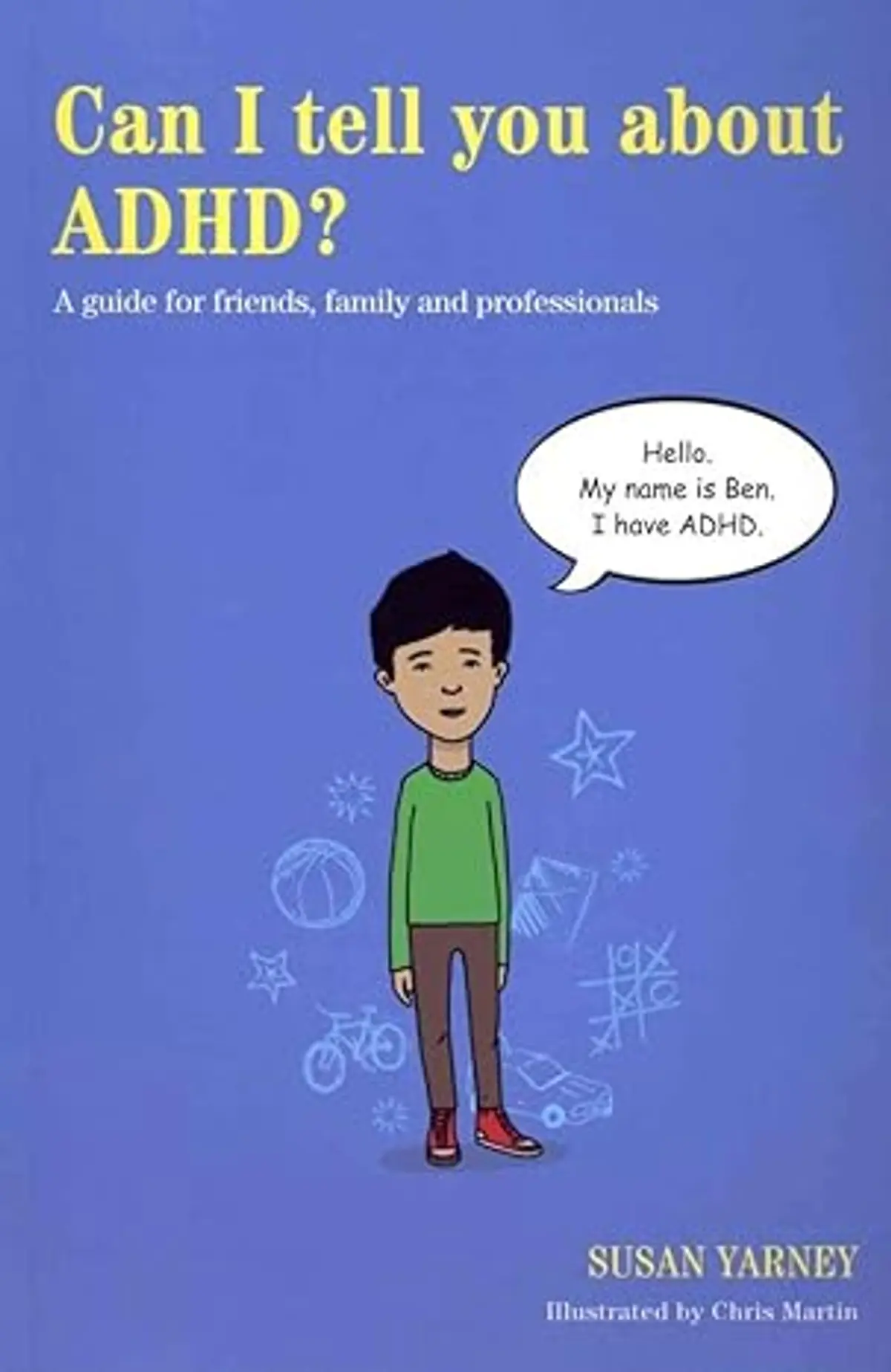 Preview image of Can I tell you about ADHD?: A guide for friends, family and professionals