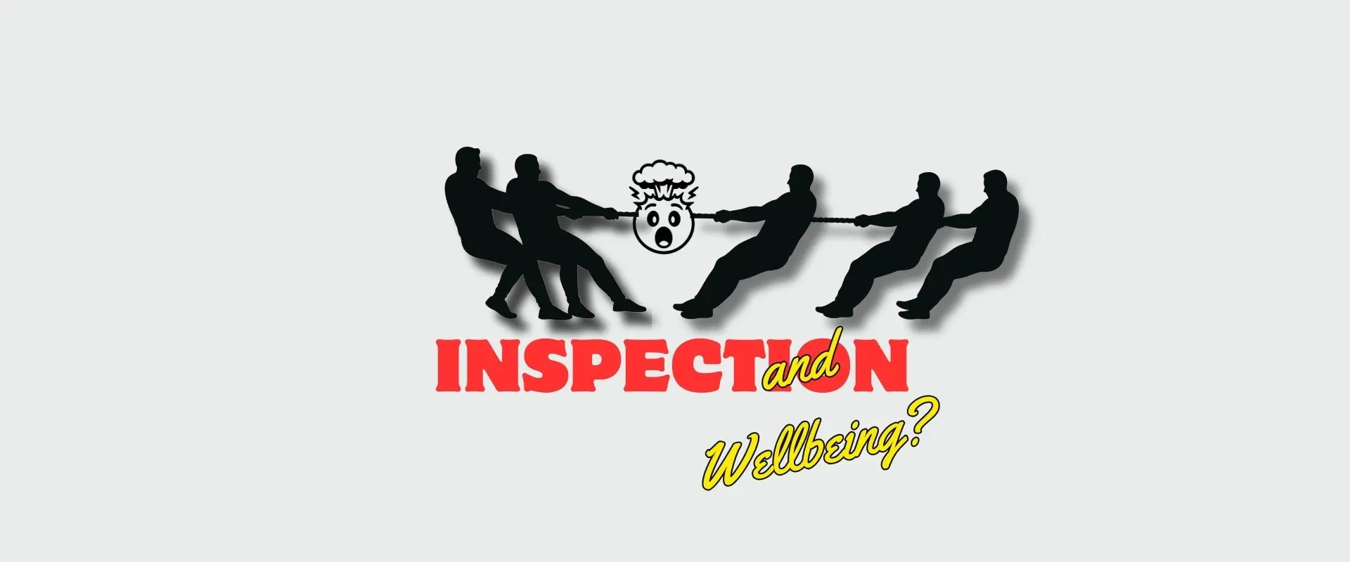 Paradoxfsted – When Wellbeing & Inspection Pretend They’re Friends!