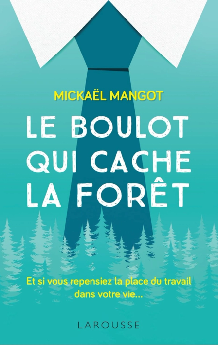 Le Boulot qui cache la forêt