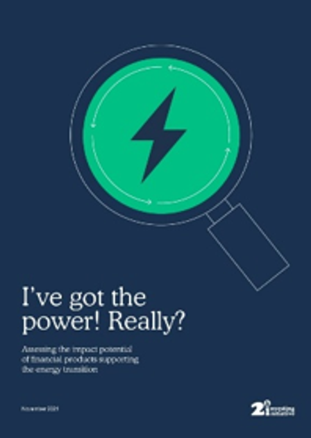 I’ve got the power. Really? Assessing the impact potential of financial products supporting the energy transition
