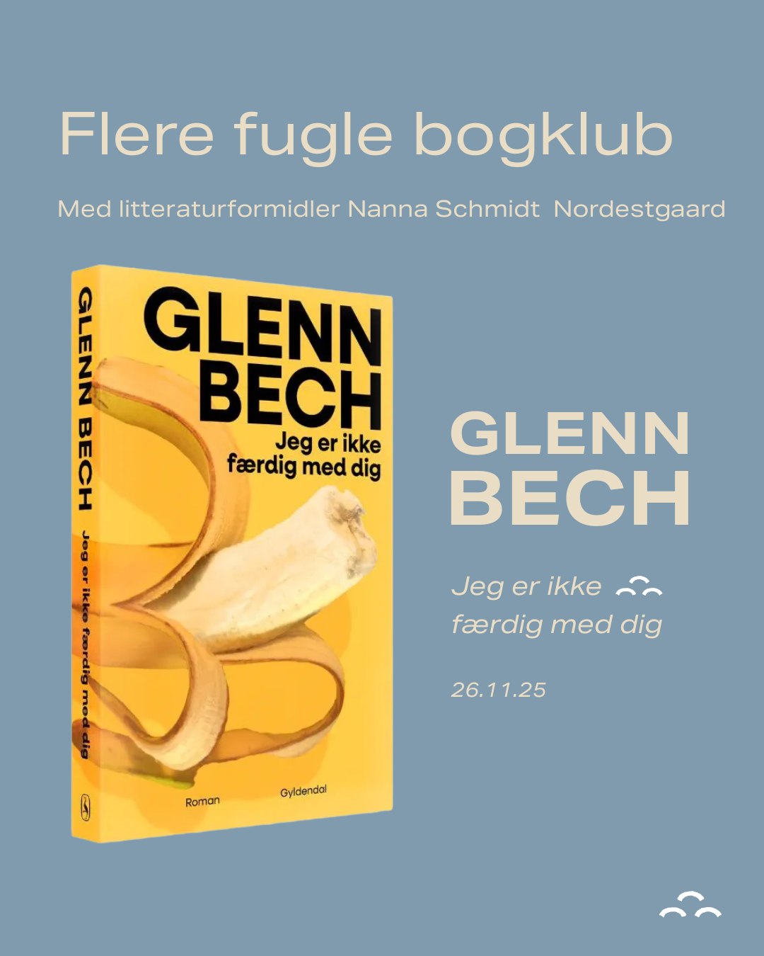 Flere Fugles Bogklub: Jeg er ikke færdig med dig af Glenn Bech