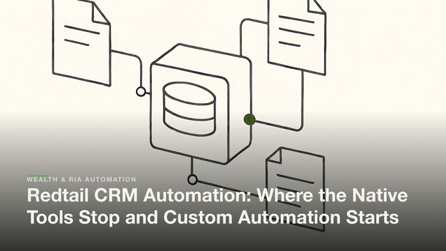 Cover image for: Redtail CRM Automation: Where the Native Tools Stop and Custom Automation Starts