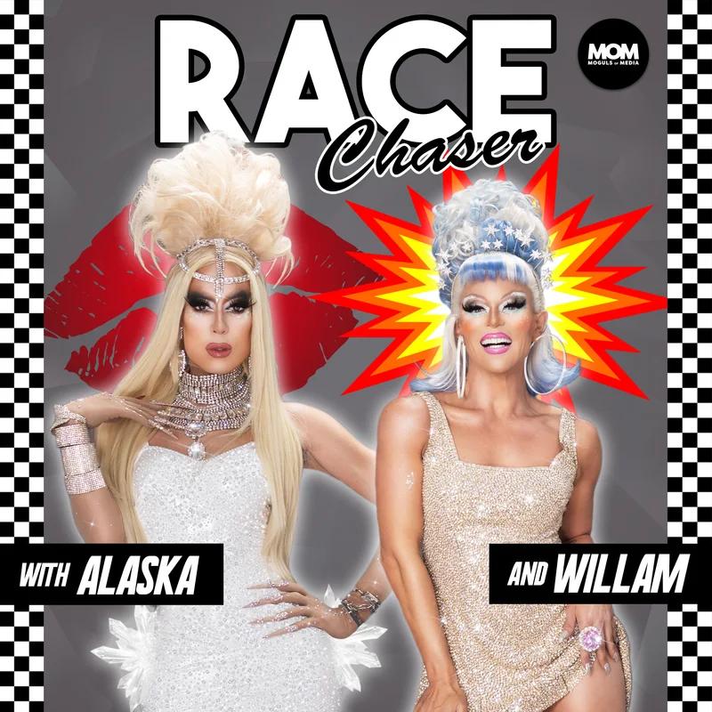 Race Chaser with Alaska and Willam