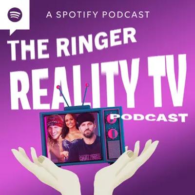 The Ringer Reality TV Podcast