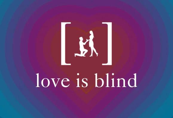 Love Is Blind