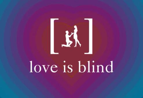 Love Is Blind