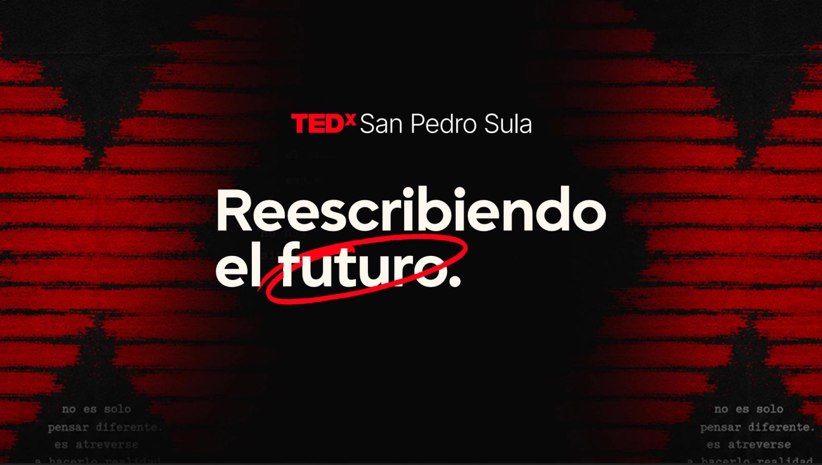 Proposal presentation banner for TEDxSanPedroSula: “Rewriting the Future”
