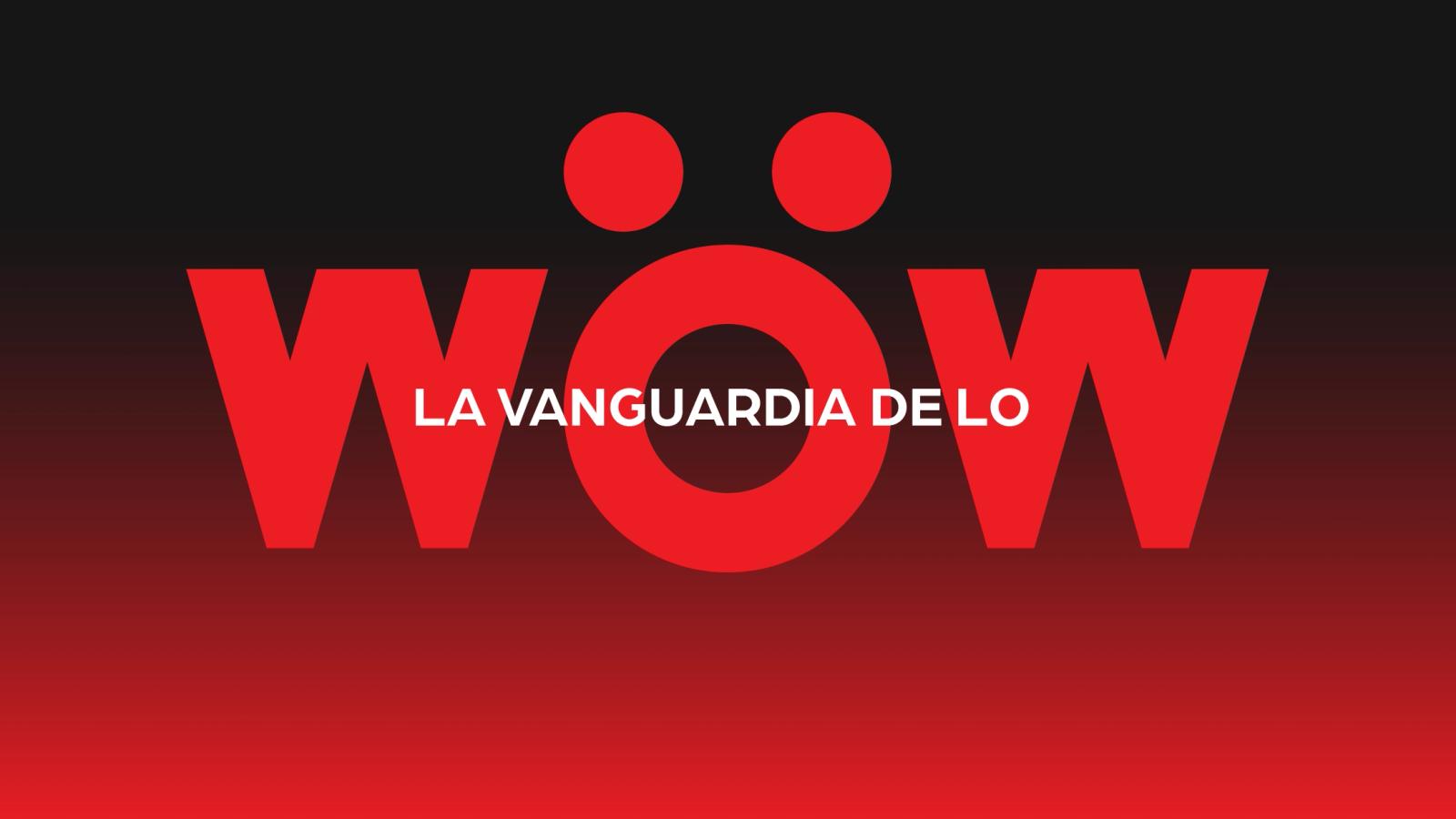WOW Media Branding "La Vanguardia de lo wow"