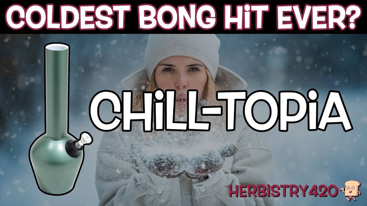 chill steel bong review