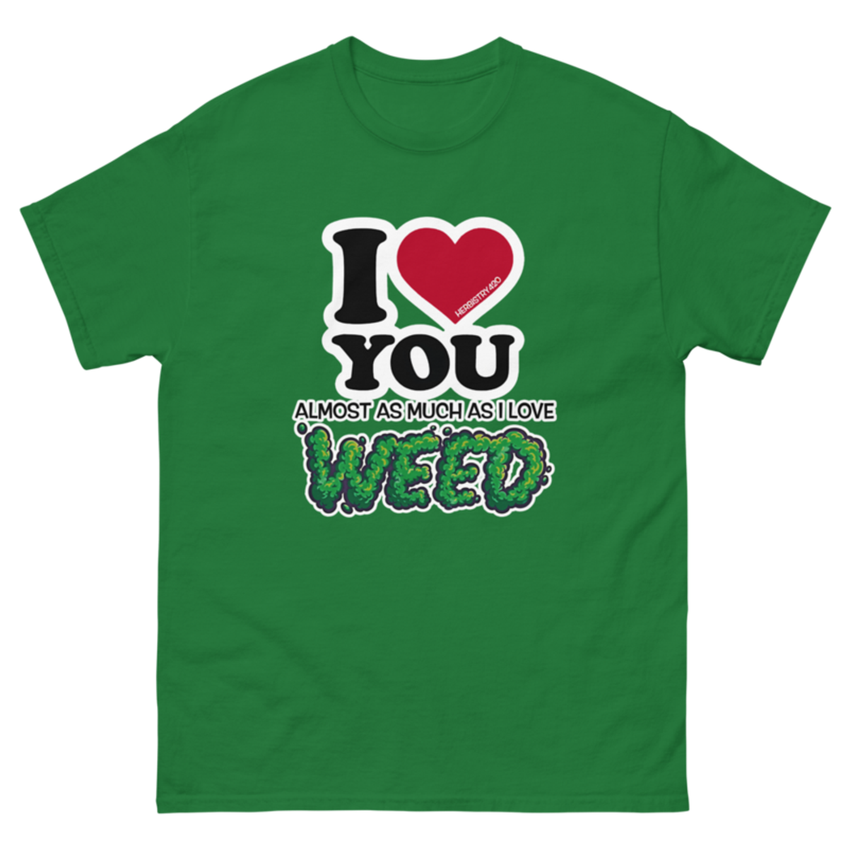 I Love You Almost – Unisex Classic Tee — turf green