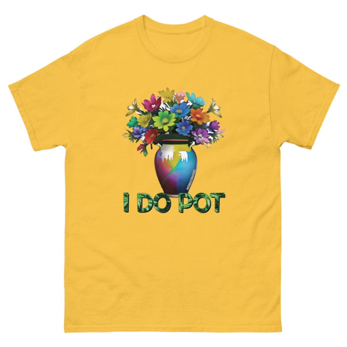 I Do Pot – Unisex Classic Tee — daisy