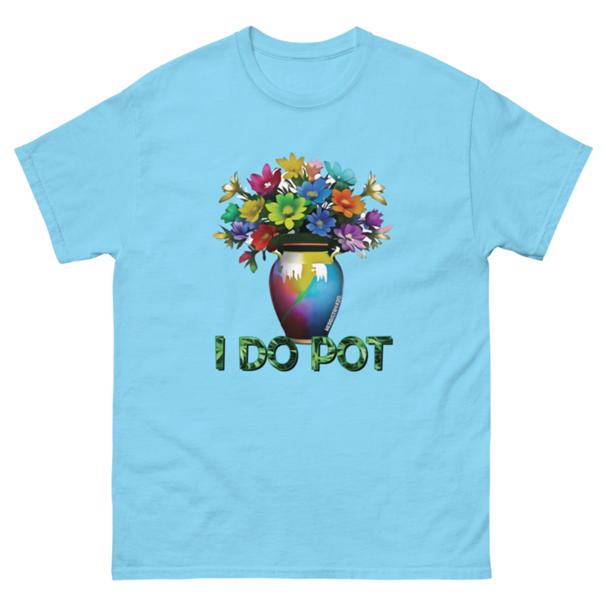 I Do Pot – Unisex Classic Tee — sky