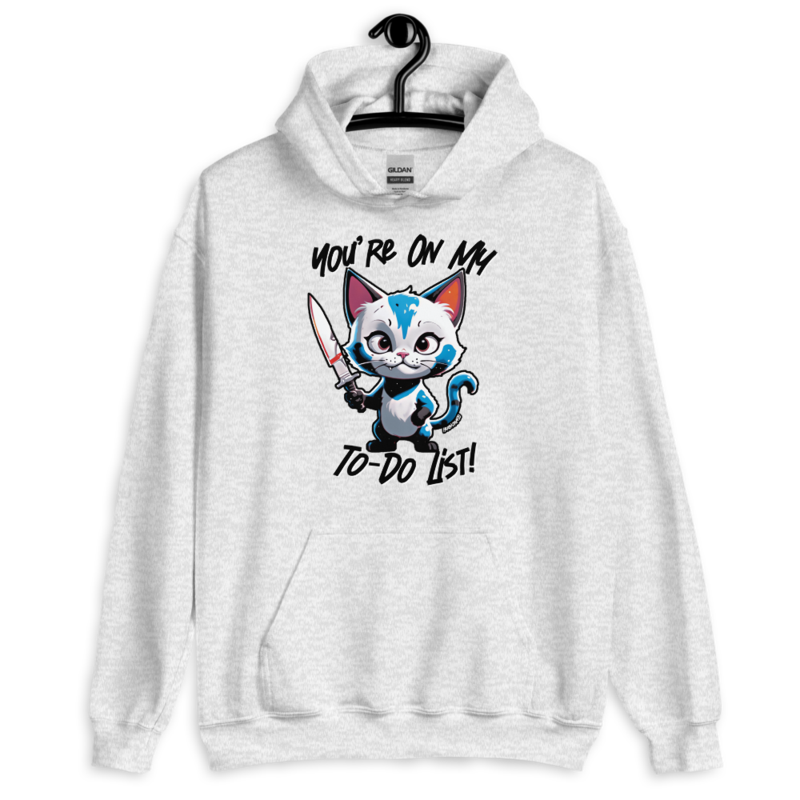 You're On My To-Do List – Unisex Hoodie — ash