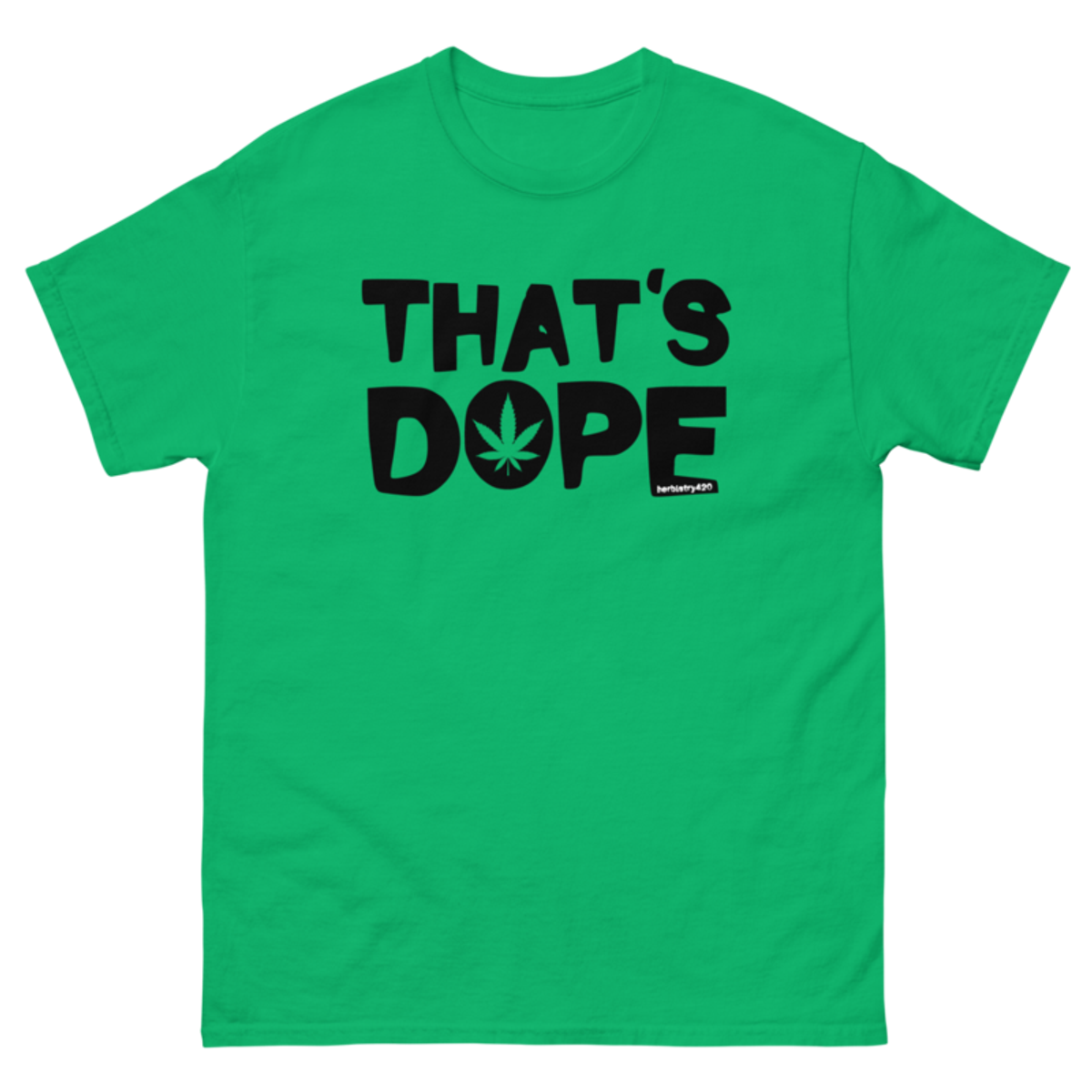 That's Dope – Unisex classic tee — irish green