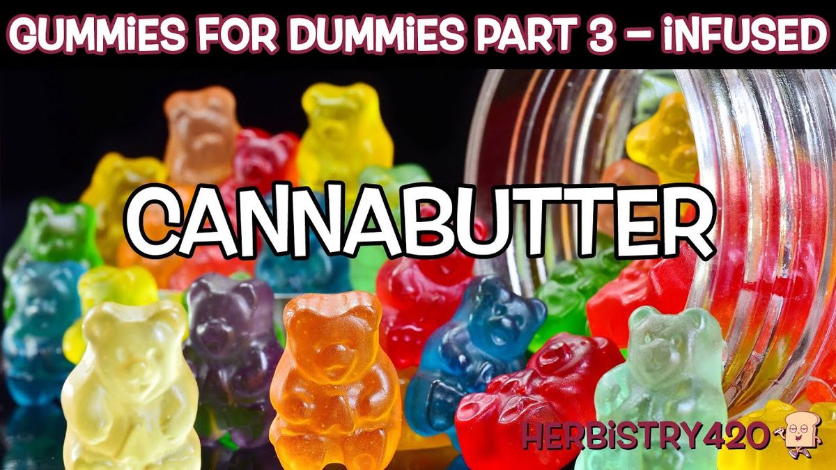 gummies for dummies cannabutter part 3
