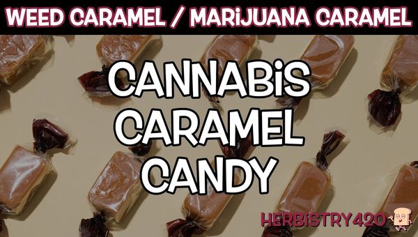 how to make weed caramels