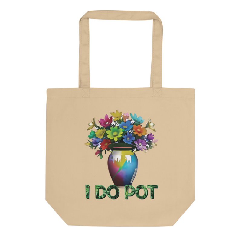 I Do Pot – Eco Tote Bag — oyster