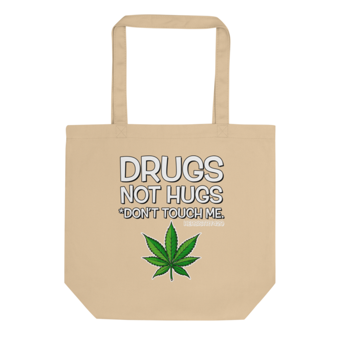 Don't Touch Me – Eco Tote Bag — oyster