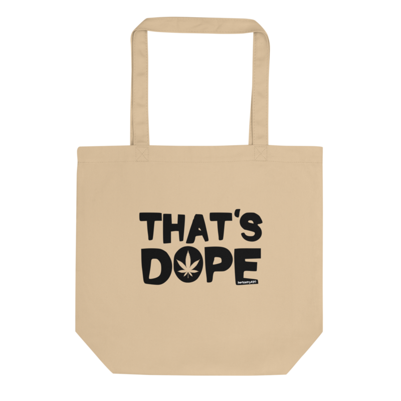 That's Dope – Eco Tote Bag