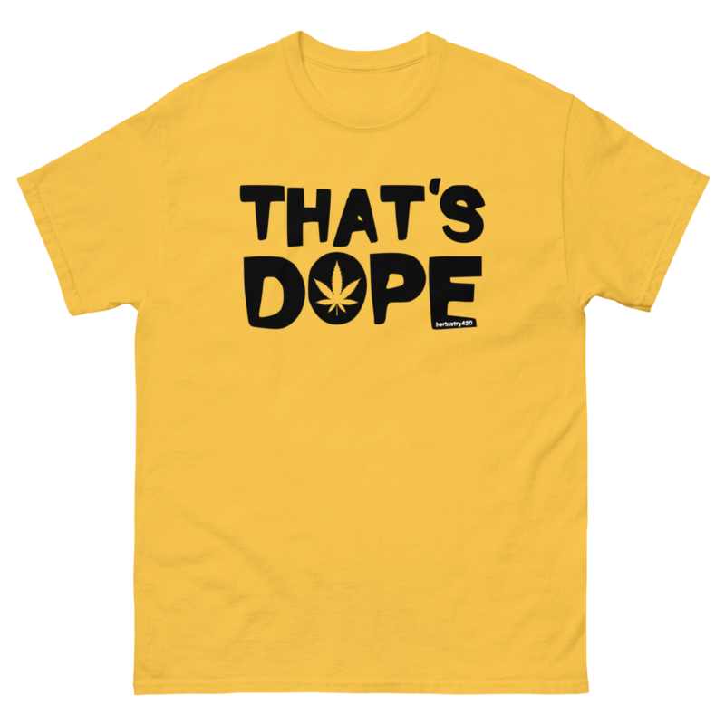That's Dope – Unisex classic tee — daisy