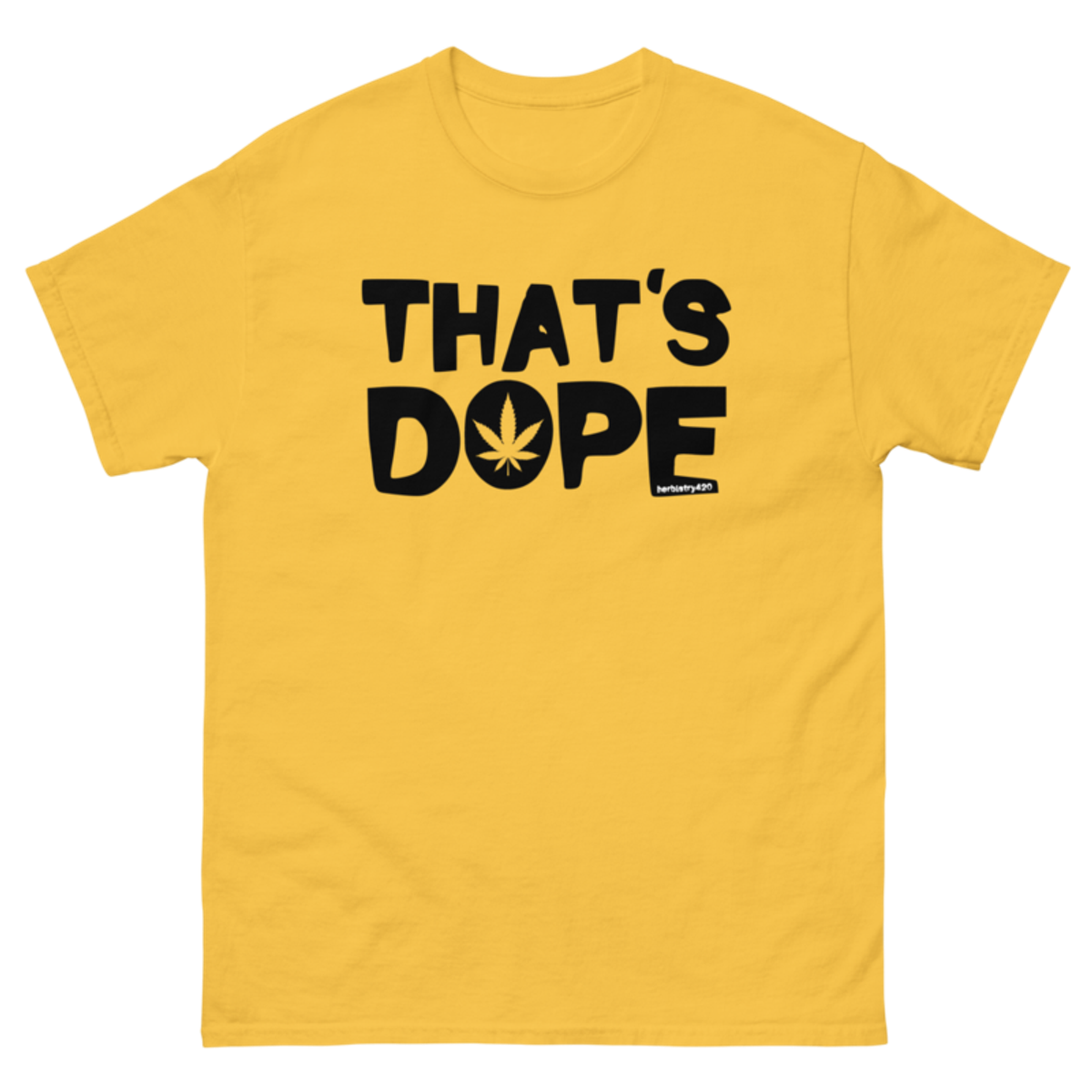 That's Dope – Unisex classic tee — daisy