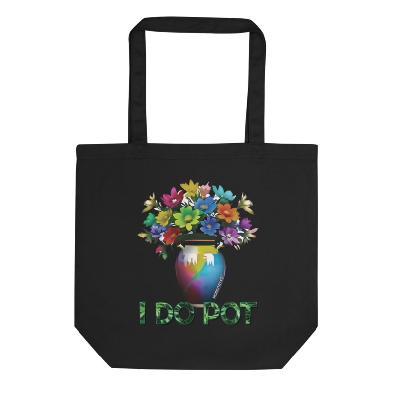 I Do Pot – Eco Tote Bag