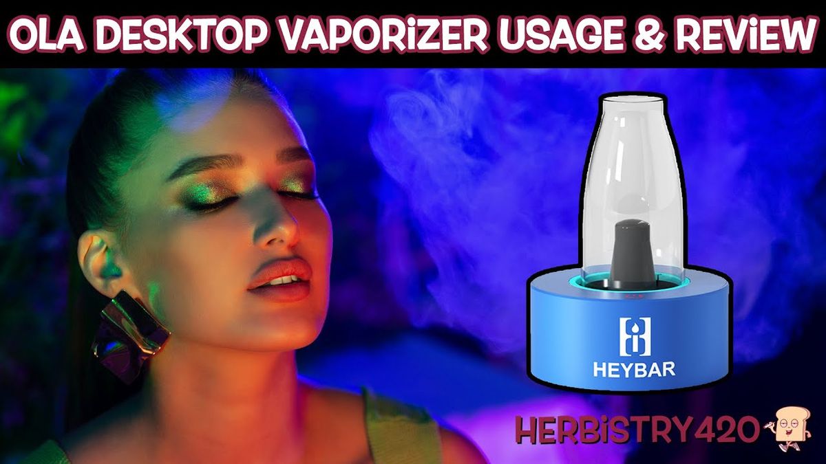heybar ola desktop vaporizer review