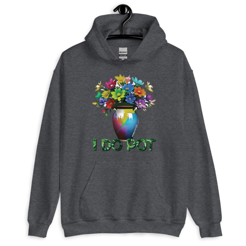 I Do Pot – Unisex Hoodie — dark heather
