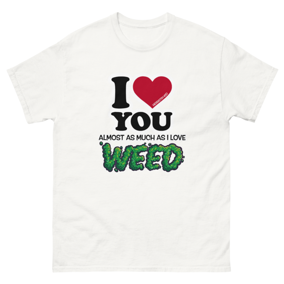 I Love You Almost – Unisex Classic Tee — white