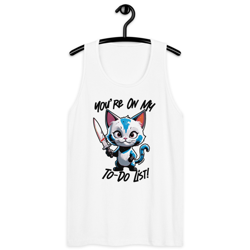 You're On My To-Do List – Men’s premium tank top — white