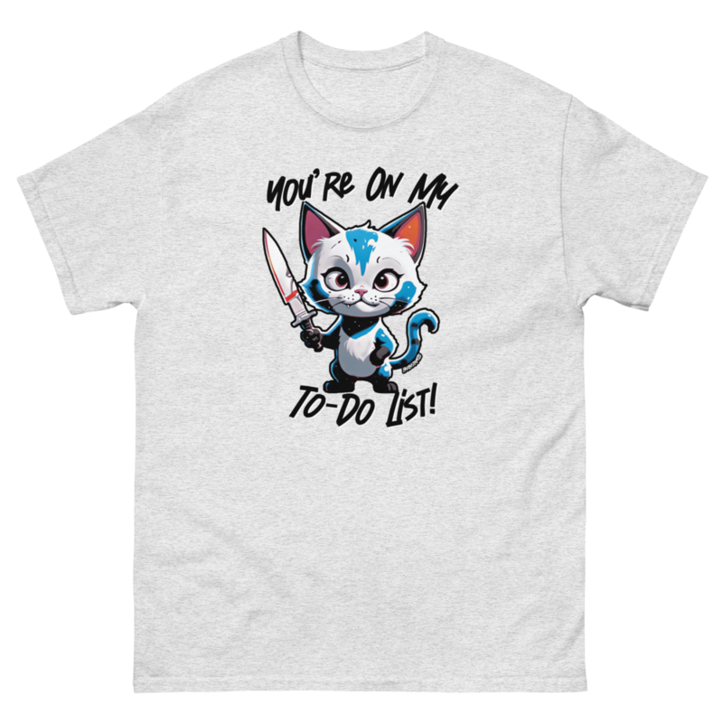 You're On My To-Do List – Unisex classic tee — ash