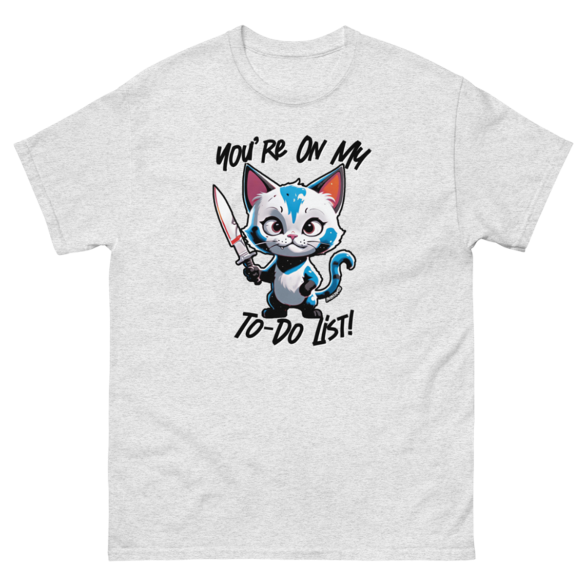 You're On My To-Do List – Unisex classic tee — ash