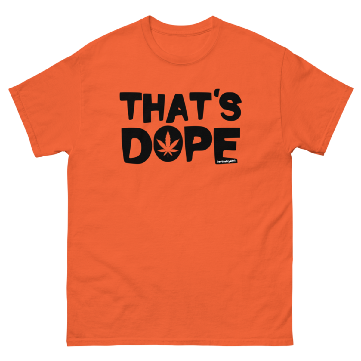 That's Dope – Unisex classic tee — orange
