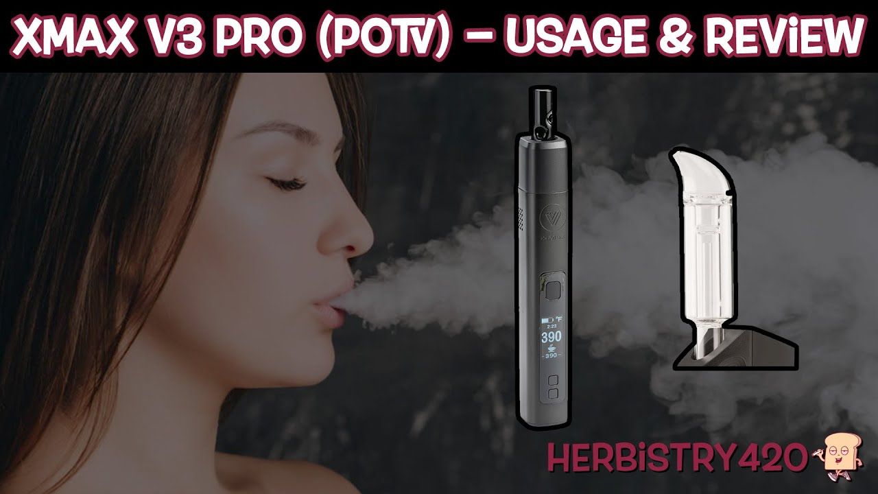 xmax v3 pro vaporizer review