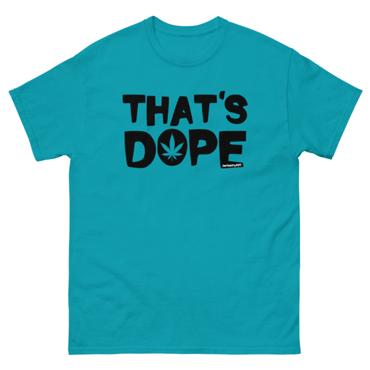 That's Dope – Unisex classic tee — tropical blue