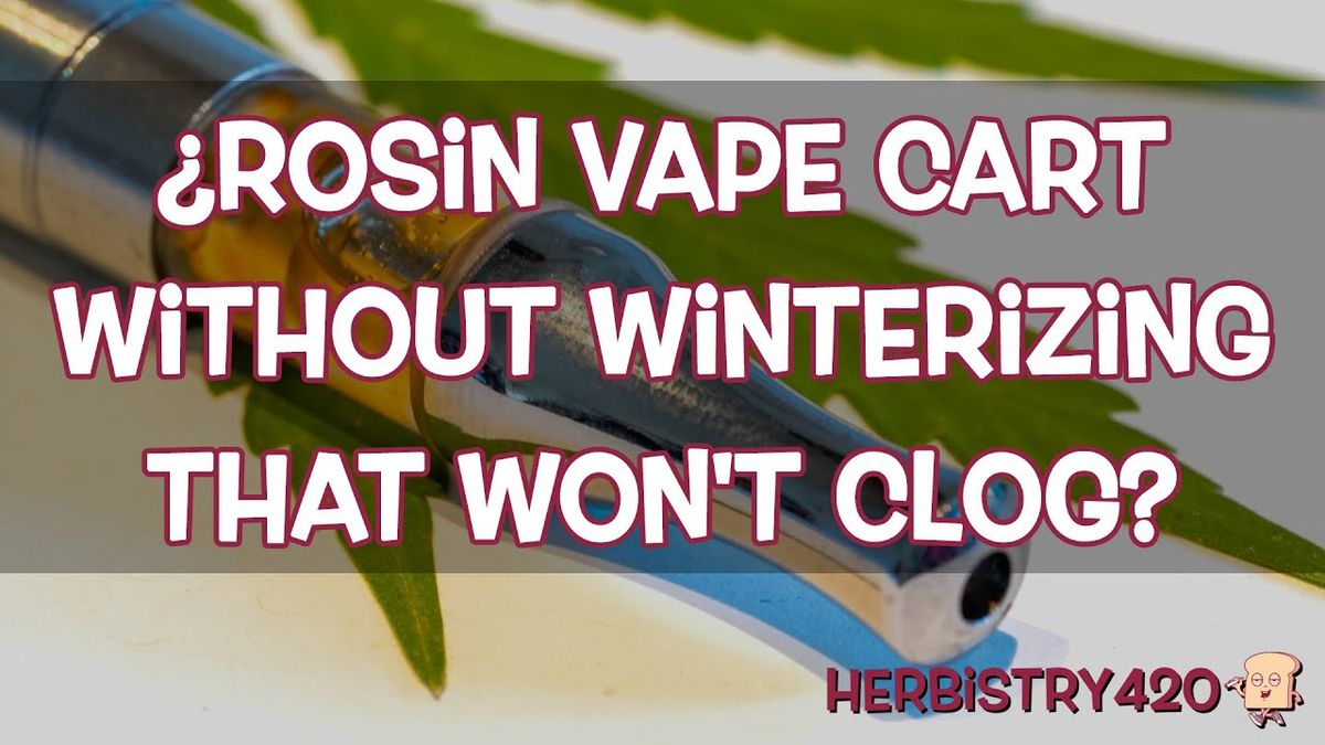 rosin vape cart without winterizing