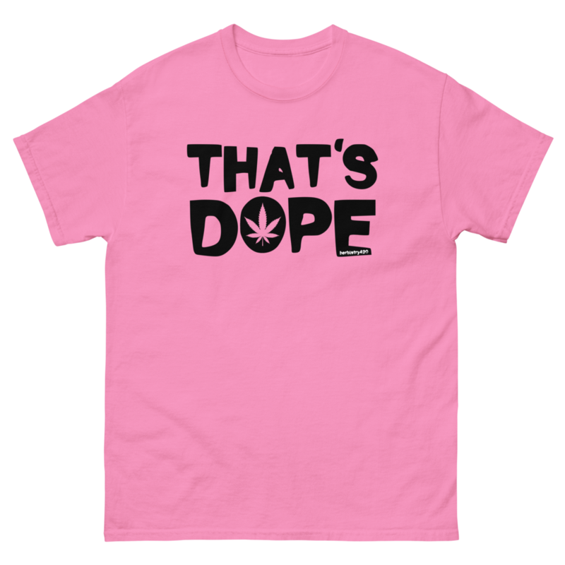 That's Dope – Unisex classic tee — azalea