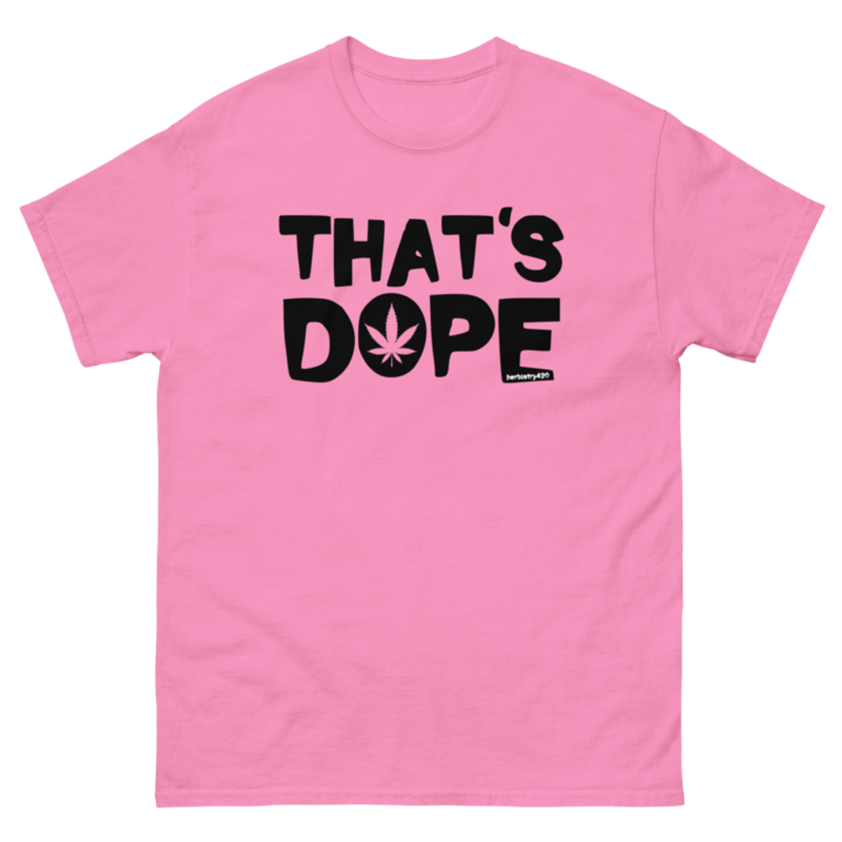 That's Dope – Unisex classic tee — azalea