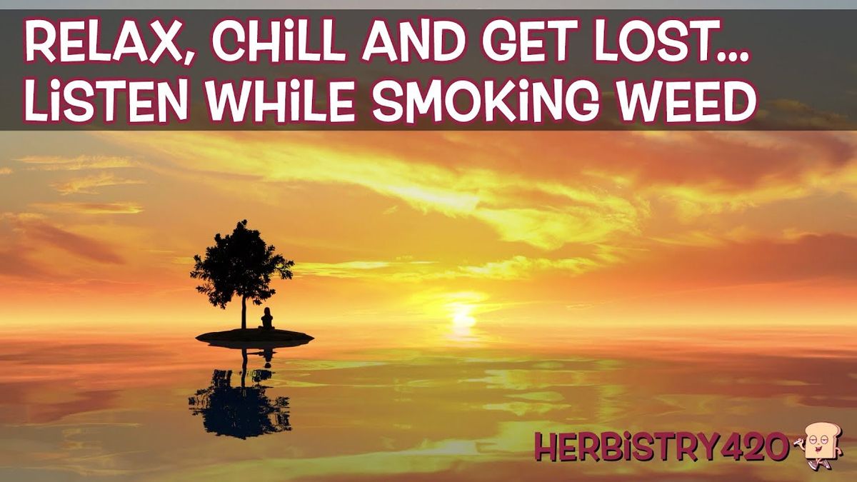listen while smoking weed
