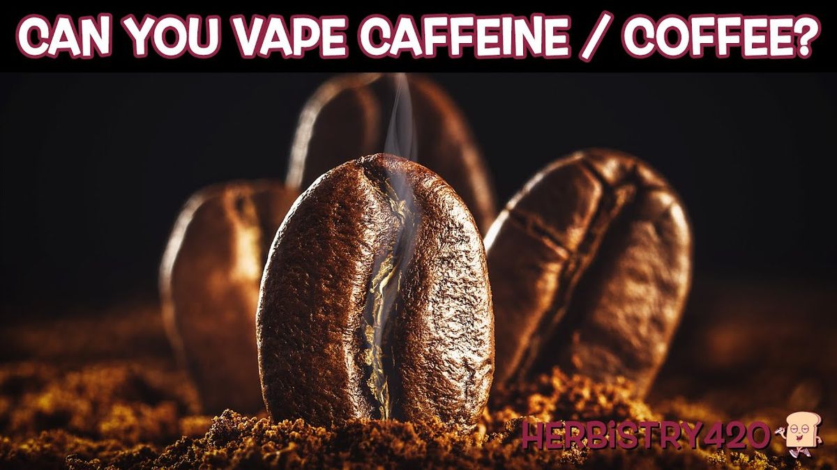 can you vape coffee