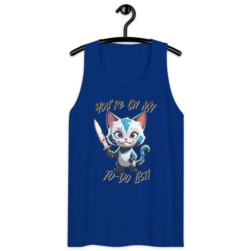 You're On My To-Do List – Men’s premium tank top