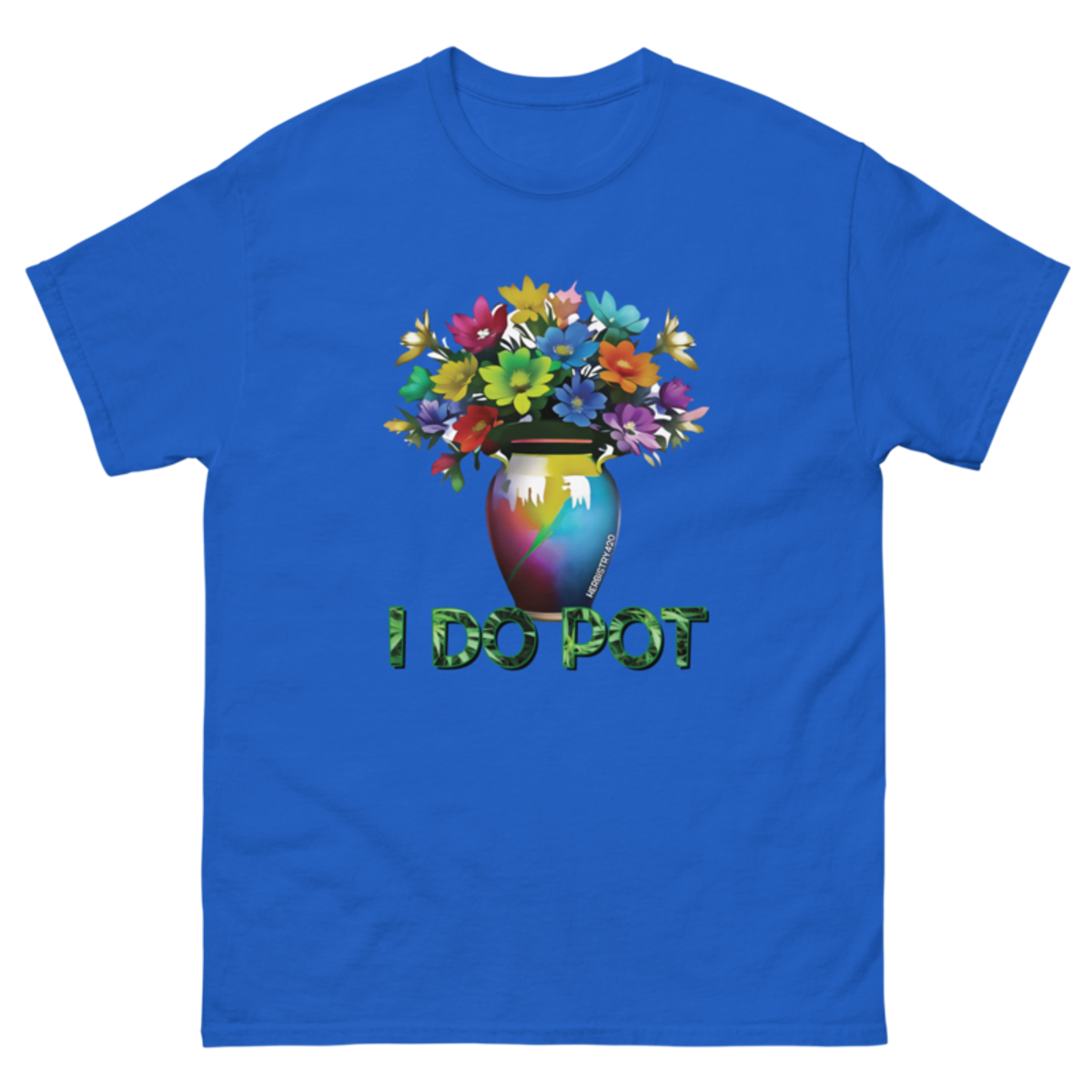 I Do Pot – Unisex Classic Tee — royal