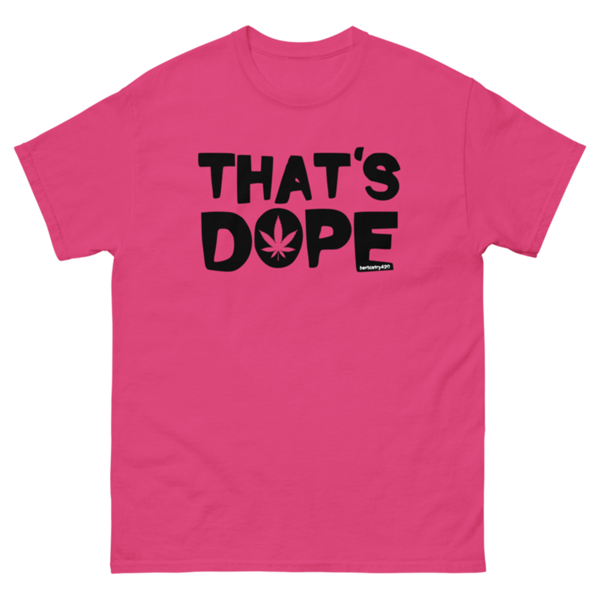 That's Dope – Unisex classic tee — heliconia