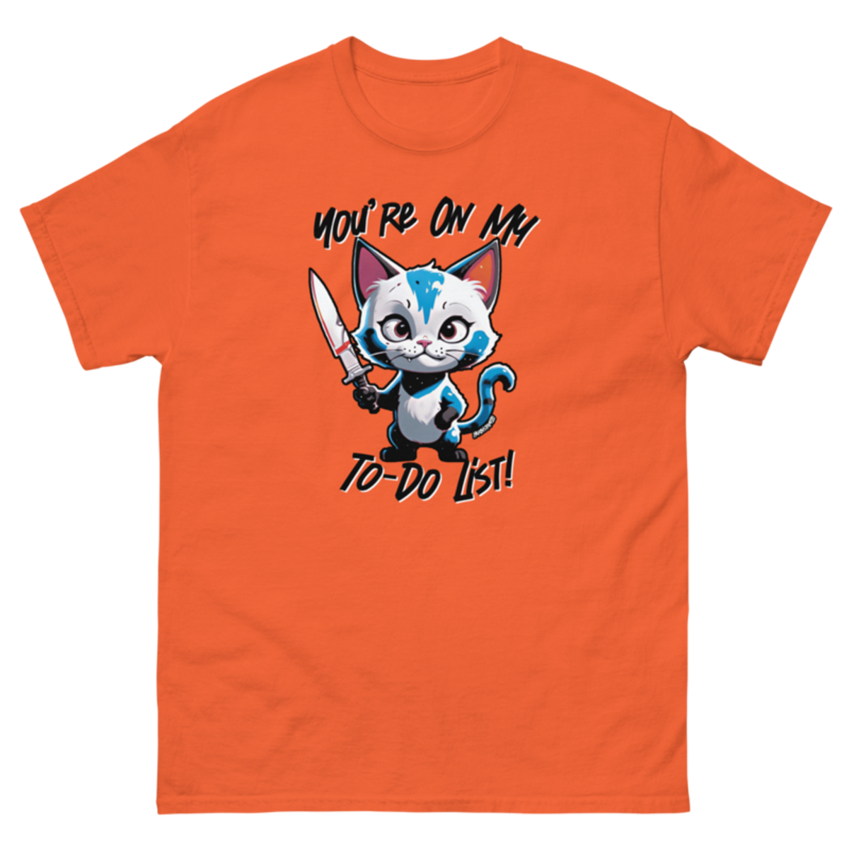 You're On My To-Do List – Unisex classic tee — orange
