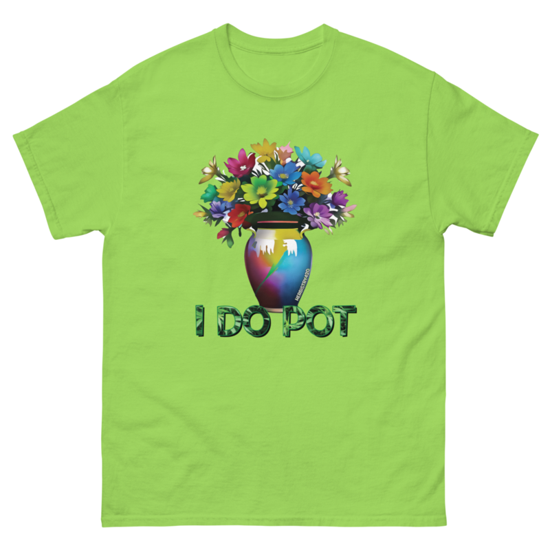 I Do Pot – Unisex Classic Tee — lime