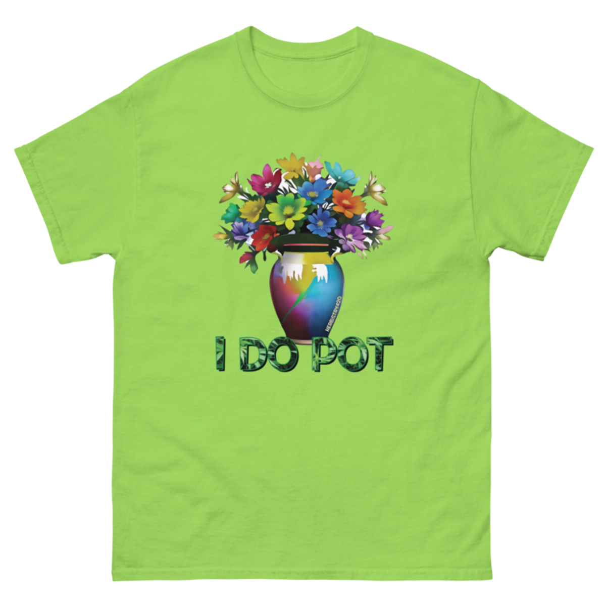 I Do Pot – Unisex Classic Tee — lime