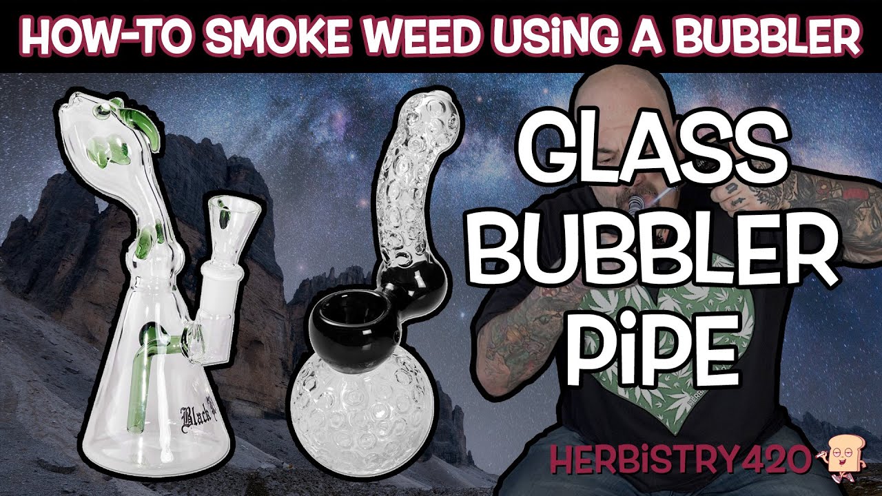 how to use a bubbler pipe