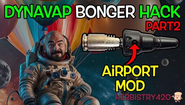 dynavap bonger airport mod